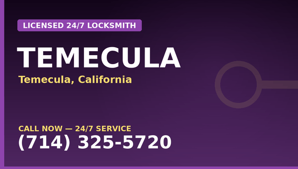 Triple T Locksmith — Temecula CA — Licensed 24/7 Locksmith — (714) 325-5720